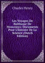 Les Voyages De Balthasar De Monconys: Documents Pour L.histoire De La Science (Dutch Edition) - Charles Henry