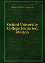 Oxford University College Histories: Merton - Bernard William Henderson