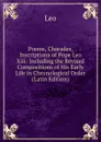 Poems, Charades, Inscriptions of Pope Leo Xiii: Including the Revised Compositions of His Early Life in Chronological Order (Latin Edition) - Leo