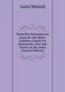 Nouvelles francoises en prose du 14e siecle, publiees d.apres les manuscrits, avec une introd. et des notes (French Edition) - Louis Moland
