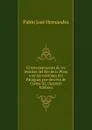 El extranamiento de los Jesuitas del Rio de la Plata y de las misiones del Paraguay por decreto de Carlos III; (Spanish Edition) - Pablo José Hernández