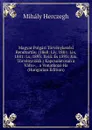 Magyar Polgari Torvenykezesi Rendtartas: (1868: Liv, 1881: Lix, 1881: Lx, 1893: Xviii. Es 1893: Xix. Torvenyczikk.) Kapcsolatosan a Valto-, . a Vonatkozo Ha (Hungarian Edition) - Mihály Herczegh