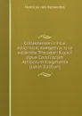 Collectanea critica, epicritica, exegetica, sive addenda Theodori Kockii opus Comicorum Atticorum fragmenta (Latin Edition) - Henricus van Herwerden