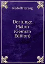 Der junge Platon (German Edition) - Rudolf Herzog
