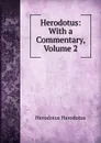 Herodotus: With a Commentary, Volume 2 - Herodotus
