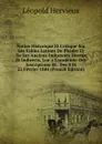 Notice Historique Et Critique Sur Les Fables Latines De Phedre Et De Ses Anciens Imitateurs Directs Et Indirects, Lue a L.academie Des Inscriptions Et . Des 8 Et 22 Fevrier 1884 (French Edition) - Léopold Hervieux