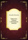 Opusculos, Volume 6 (Portuguese Edition) - Alexandre Herculano