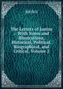 The Letters of Junius .: With Notes and Illustrations, Historical, Political, Biographical, and Critical, Volume 2 - Junius