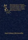 Juicio Critico De Los Principales Poetas Espanoles De La Ultima Era: El Conde De Norona. D. Melchor Gaspar De Jovellanos. D. Nicasio Alvarez De . D. Francisco Sanchez Barber (Spanish Edition) - José Gómez Hermosilla
