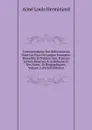 Correspondance Des Reformateurs Dans Les Pays De Langue Francaise: Recueillie Et Publiee Avec D.autres Lettres Relatives A La Reforme Et Des Notes . Et Biographiques, Volume 2 (French Edition) - Aimé Louis Herminjard