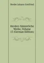 Herders Sammtliche Werke, Volume 15 (German Edition) - Herder Johann Gottfried