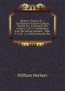 Herbert.s Poems: Pt. 1. Translations from the German, Danish, Etc. (Lacking in Miu Copy) V. 1, Pt. 2. Translations from the Italian, Spanish, . 1806. V. 2, Pt. 1-2. Select Icelandic Poe - William Herbert