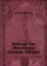 Beitrage Zur Physiologie (German Edition) - Ewald Hering