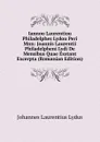 Iannou Laurentiou Philadelphes Lydou Peri Mnn: Joannis Laurentii Philadelpheni Lydi De Mensibus Quae Exstant Excerpta (Romanian Edition) - Johannes Laurentius Lydus