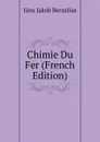 Chimie Du Fer (French Edition) - Jöns Jakob Berzelius