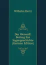 Der Werwolf: Beitrag Zur Sagengeschichte (German Edition) - Wilhelm Hertz