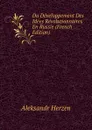 Du Developpement Des Idees Revolutionnaires En Russie (French Edition) - Aleksandr Herzen