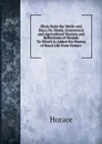 Hints from the Works and Days, Or, Moral, Economical and Agricultural Maxims and Reflections of Hesiod: To Which Is Added the Praises of Rural Life from Horace . - Horace Horace