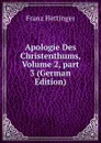 Apologie Des Christenthums, Volume 2,.part 3 (German Edition) - Franz Hettinger