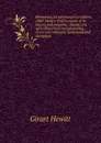 Minnesota, its advantages to settlers, 1868: being a brief synopsis of its history and progress, climate, soil, agricultural and manufacturing . rivers and railroads, homestead and exemption - Girart Hewitt