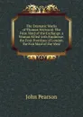 The Dramatic Works of Thomas Heywood: The Faire Maid of the Exchange. a Woman Killed with Kindnesse. the Four Prentises of London. the Fair Maid of the West - John Pearson
