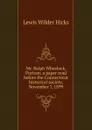 Mr. Ralph Wheelock, Puritan; a paper read before the Connecticut historical society, November 7, 1899 - Lewis Wilder Hicks