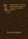 Diccionario General De Bibliografia Espanola, Volume 2 (Spanish Edition) - Dionisio Hidalgo