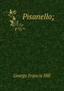 Pisanello; - George Francis Hill