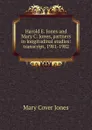 Harold E. Jones and Mary C. Jones, partners in longitudinal studies: transcript, 1981-1982 - Mary Cover Jones