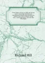Deep things of God; or, Milk and strong meat: containing spiritual and experimental remarks and meditations, suited to the cases of babes, young men, . and temptations, and who feel the plague - Richard Hill