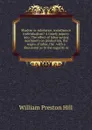 Shadow or substance, socialism or individualism. A timely inquiry into: The effect of labor-saving machinery on production, the wages of labor, the . with a discussion as to the sagacity or - William Preston Hill