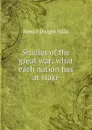 Studies of the great war; what each nation has at stake - Newell Dwight Hillis