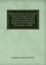 Deaf-mutes in the United States. Analysis of the census of 1910 with summary of state laws relative to the deaf as of January 1, 1918 - Joseph A. 1860-1938 Hill