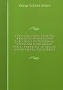 A Third Class Reader: Consisting of Extracts in Prose and Verse, for the Use of the Third Classes in Public and Private Schools : With an Introductory . On Reading and the Training of Vocal Organs - Hillard George Stillman