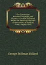 The Connection Between Geography and History: A Lecture Delivered Before the American Institute of Instruction, at Hartford, Conn., August, 1845 - Hillard George Stillman