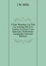 O Upu Muamua I Le Tala I Le Lalolagi Mo E Ua Faatoa A.oa.oina U Lea Mataupu: Elementary Geography (Samoan Edition) - J W. Hills