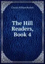 The Hill Readers, Book 4 - Charles William Burkett