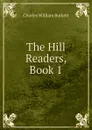 The Hill Readers, Book 1 - Charles William Burkett
