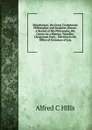 Macpherson, the Great Confederate Philosopher and Southern Blower: A Record of His Philosophy, His Career As a Warrior, Traveller, Clergyman, Poet, . Election to the Office of Governor of Lou - Alfred C Hills