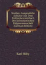 Studien: Ausgewahlte Aufsatze Aus Dem Politischen Jahrbuch Der Schweizerischen Eidgenossenschaft (German Edition) - Karl Hilty