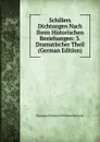 Schillers Dichtungen Nach Ihren Historischen Beziehungen: 3. Dramatischer Theil (German Edition) - Hermann Friedrich Wilhelm Hinrichs