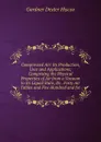 Compressed Air: Its Production, Uses and Applications; Comprising the Physical Properties of Air from a Vacuum to Its Liquid State, Its . Forty Air Tables and Five Hundred and for - Gardner Dexter Hiscox