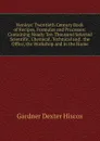 Henleys. Twentieth Century Book of Recipes, Formulas and Processes: Containing Nearly Ten Thousand Selected Scientific, Chemical, Technical and . the Office, the Workshop and in the Home - Gardner Dexter Hiscox
