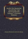 Archiv Fur Hessische Geschichte Und Altertumskunde, Volume 7 (German Edition) - Darmsta Historischer Verein Für Hessen