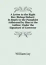 A Letter to the Right Rev. Bishop Hobart: In Reply to the Pamphlet Addressed by Him to the Author, Under the Signature of Corrector - William Jay