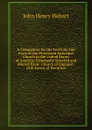 A Companion for the Festivals and Fasts of the Protestant Episcopal Church in the United States of America: Principally Selected and Altered from . Church of England ; with Forms of Devotion - John Henry Hobart