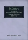 Zur Frage der Zufuhrwege in Russland. Nationalokonomische Studie (German Edition) - Fedor Andreevich Hoch