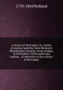 A season at Harrogate; in a series of poetical epistles, from Benjamin Blunderhead, Esquire, to his mother, in Derbyshire. With useful and copious . of attention in the vicinity of Harrogate - Hofland