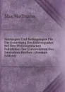 Satzungen Und Bedingungen Fur Die Erwerbung Des Doktorgrades Bei Den Philosophischen Fakultaten Der Universitaten Des Deutschen Reiches . (German Edition) - Max Hoffmann