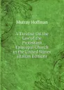 A Treatise On the Law of the Protestant Episcopal Church in the United States (Italian Edition) - Murray Hoffman